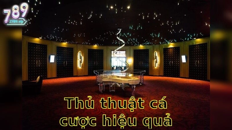 Thủ Thuật Cá Cược Hiệu Quả – Gia Tăng Lợi Nhuận Cùng Chuyên Gia 2025
